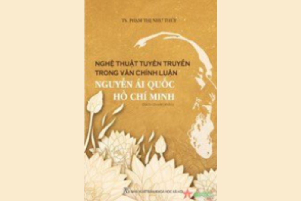 Nghiên cứu nghệ thuật tuyên truyền trong văn chính luận Nguyễn Ái Quốc - Hồ Chí Minh